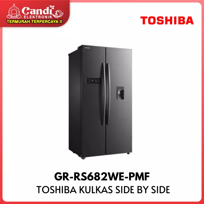 KULKAS SIDE BY SIDE TOSHIBA